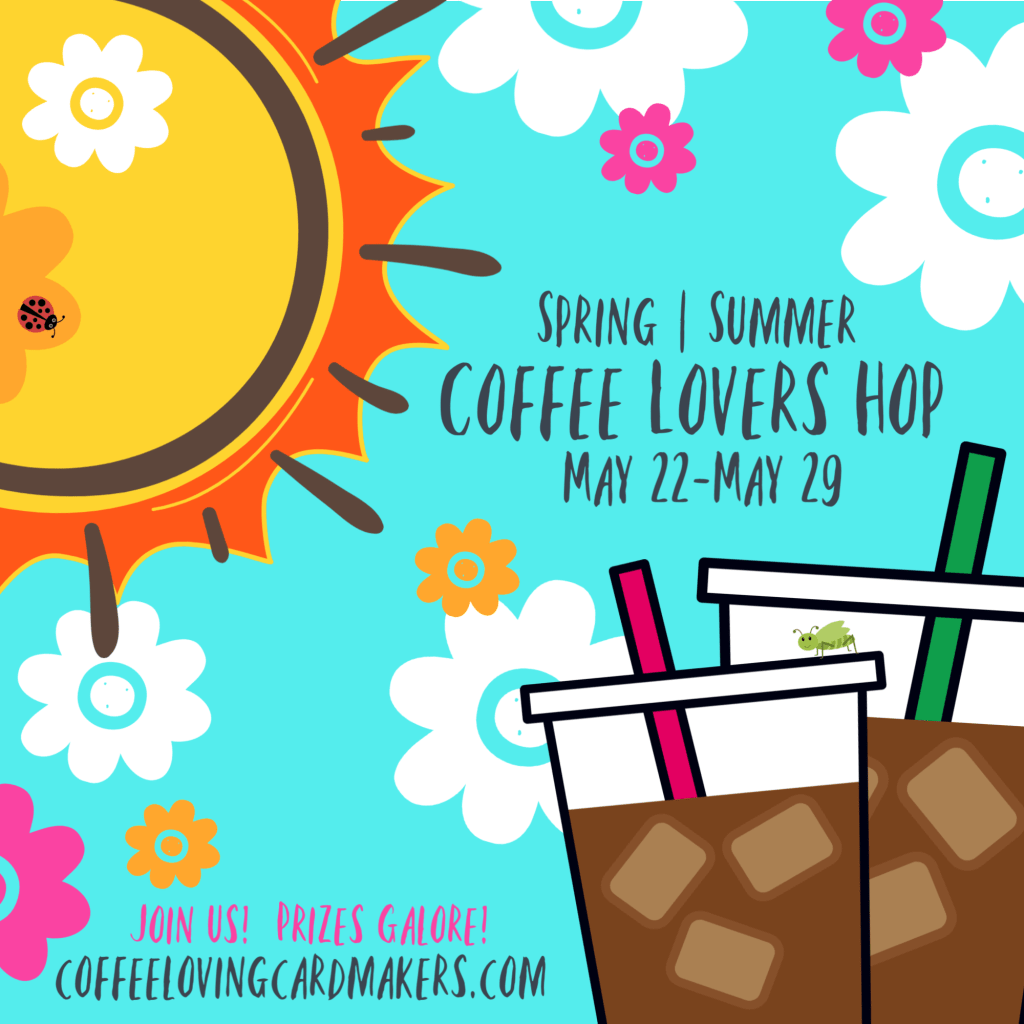 2020 Spring | Summer Coffee Lovers Blog&nbsp;Hop!
