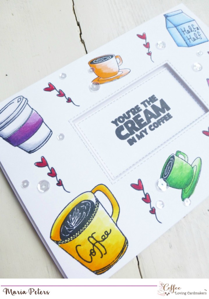 You're the Cream in my Coffee close up by Maria Peters for Coffee Loving Cardmakers