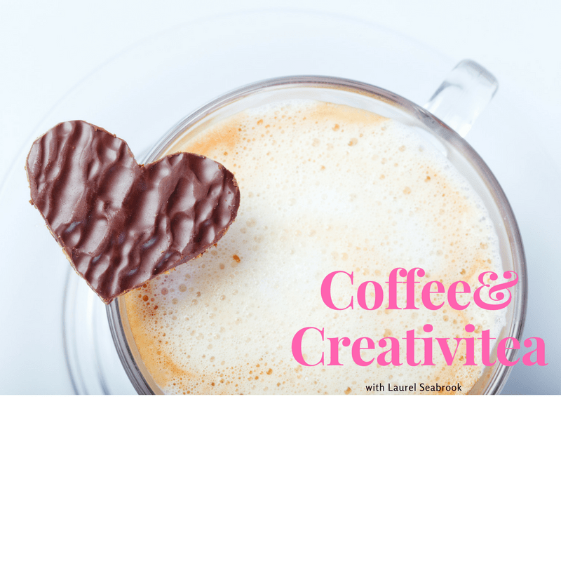 Coffee & Creativitea  with Laurel…. Inspired&nbsp;By…