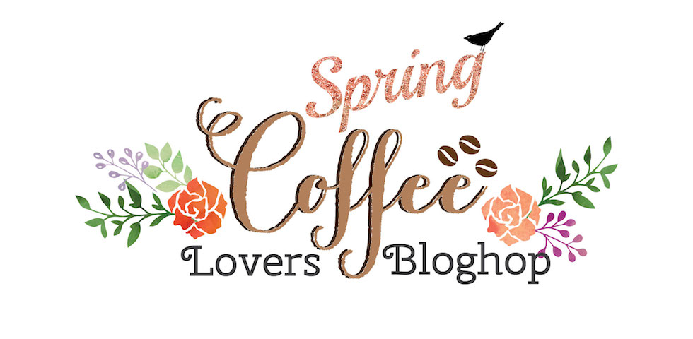 2016 Spring Coffee Lovers Blog Hop Wrap Up + Super Sponsor&nbsp;Winners!