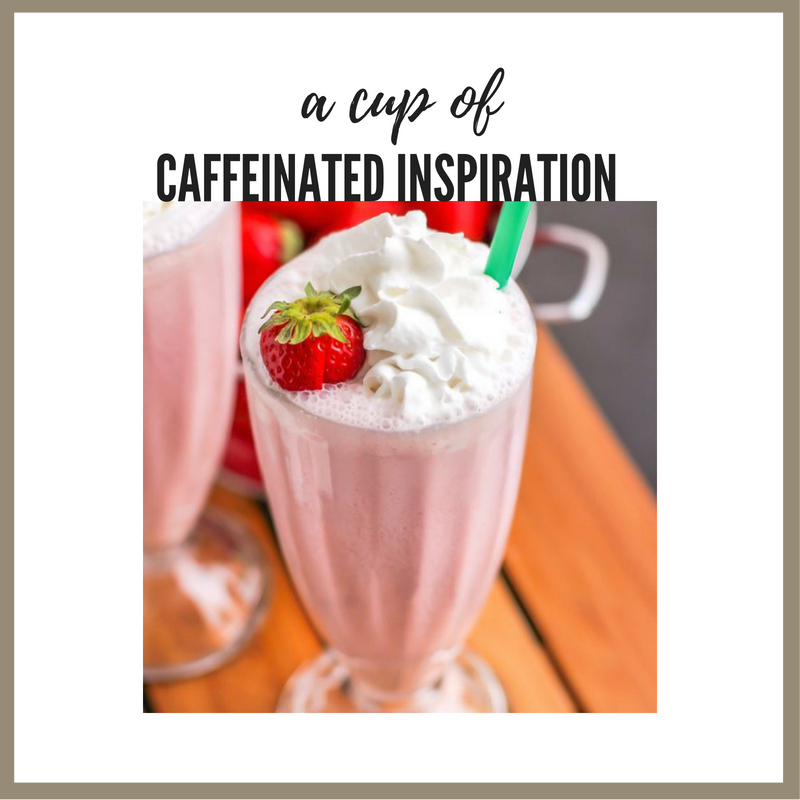 Caffeinated Inspiration… strawberry&nbsp;frappucino
