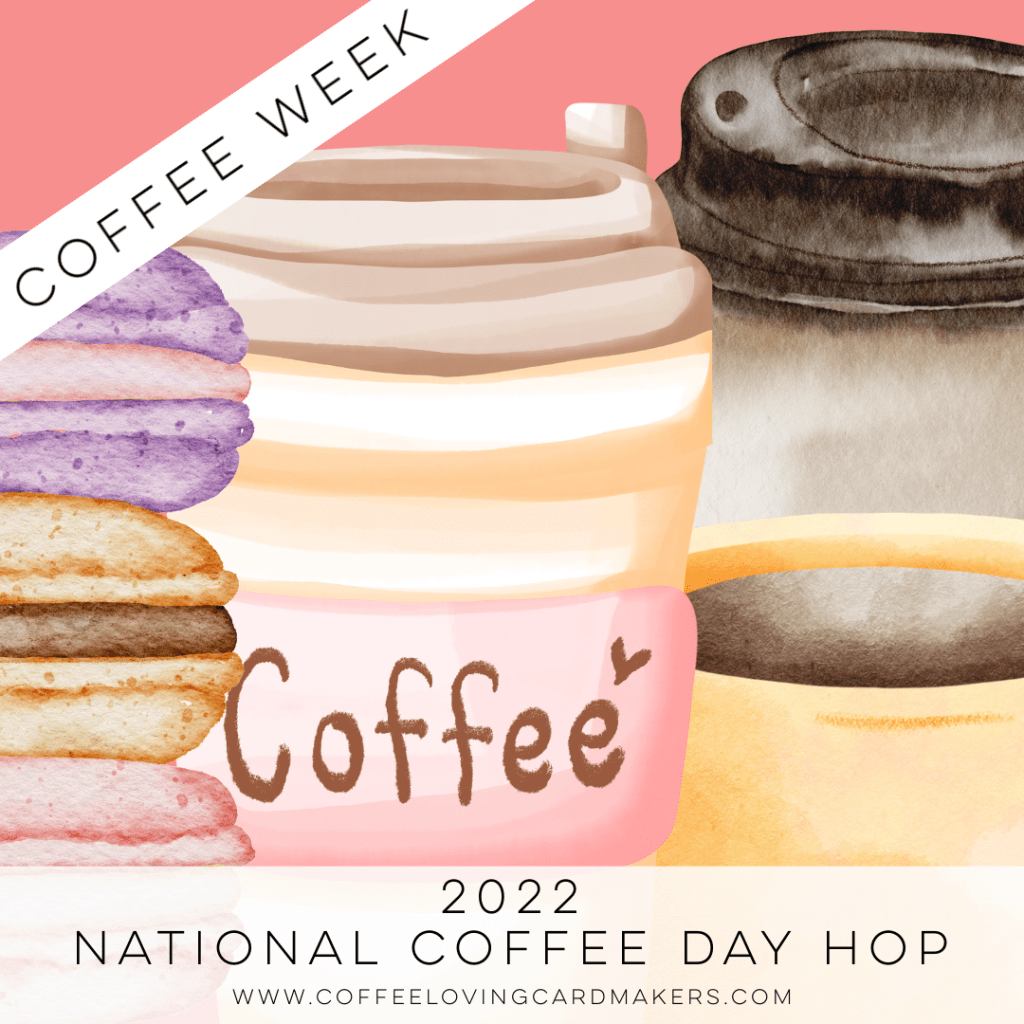 Sweet ‘N Sassy Stamps | National Coffee Week +&nbsp;GIVEAWAY