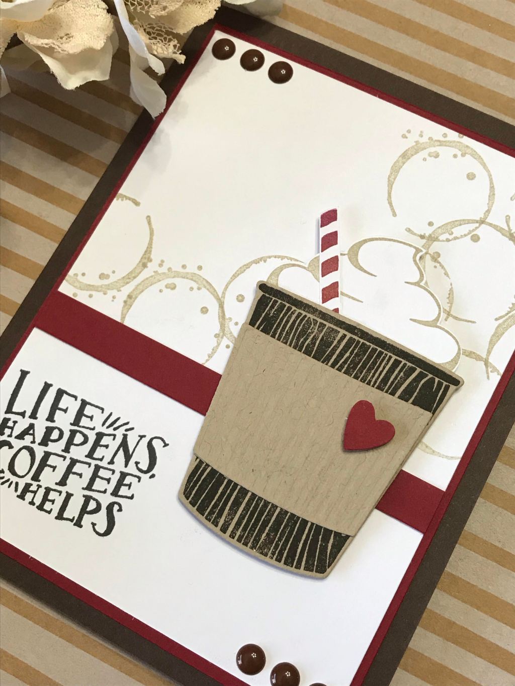 Life Happens…Coffee Helps!