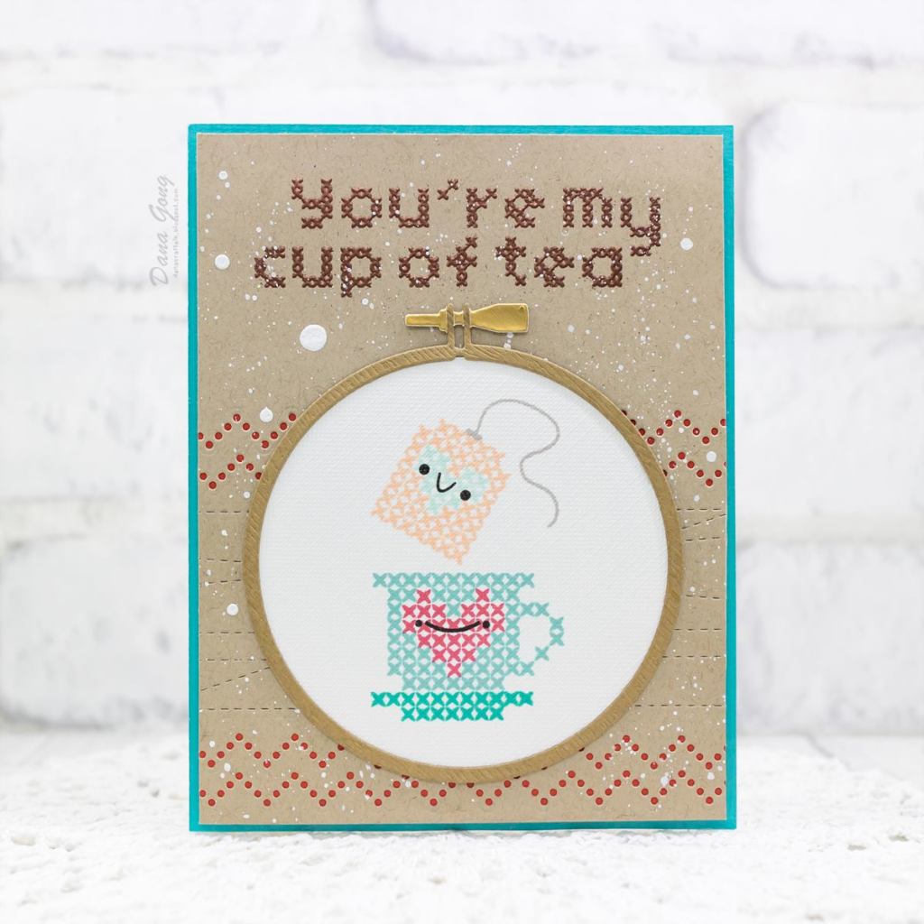You're my cup of tea by Dana Gong for Coffee Loving Cardmakers