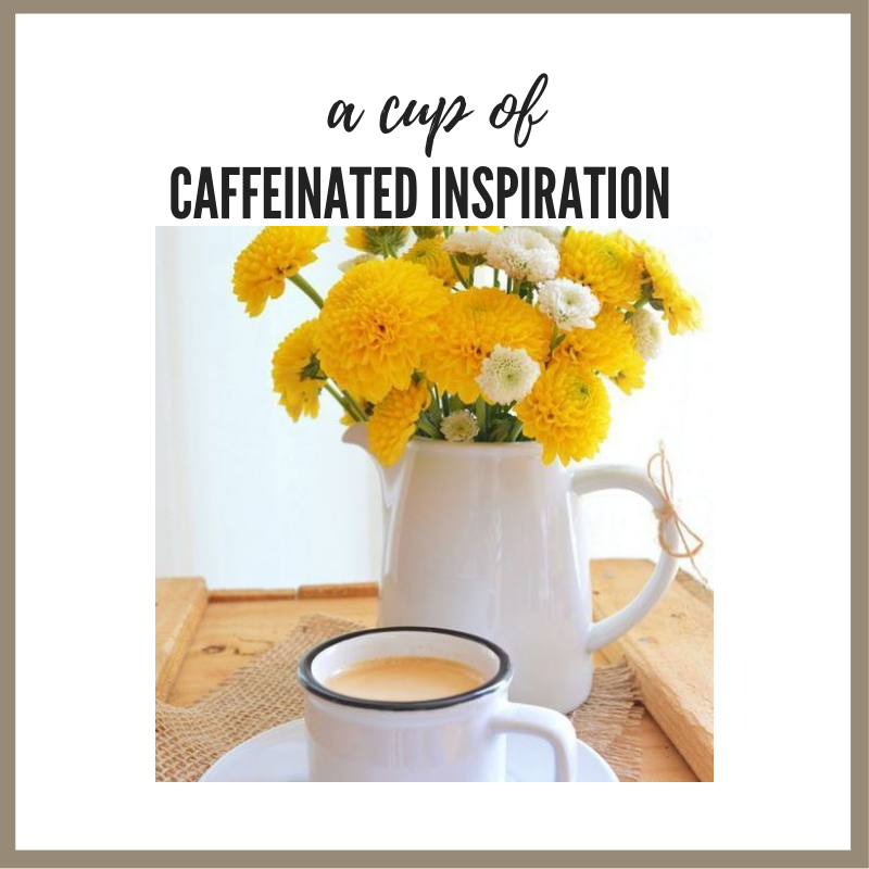 Caffeinated Inspiration – Happy&nbsp;Spring