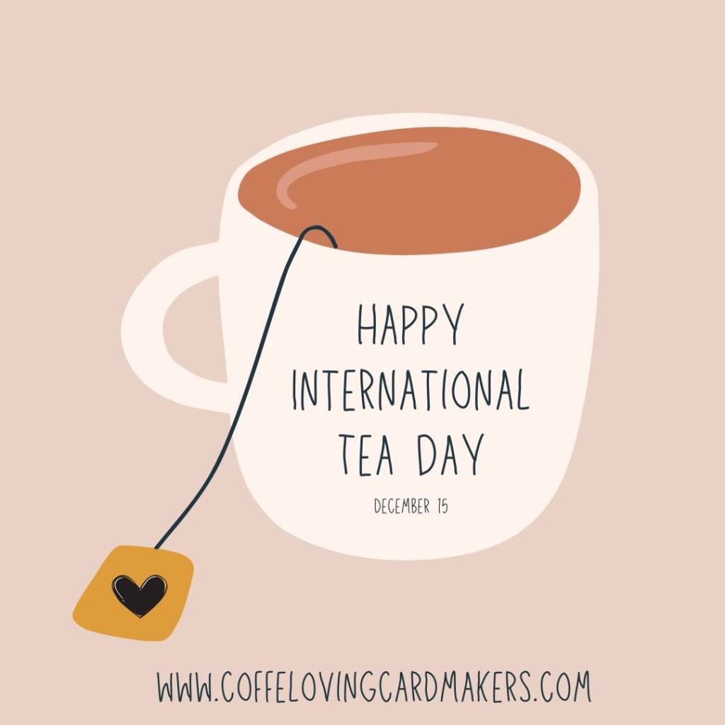 Happy International Tea&nbsp;Day!