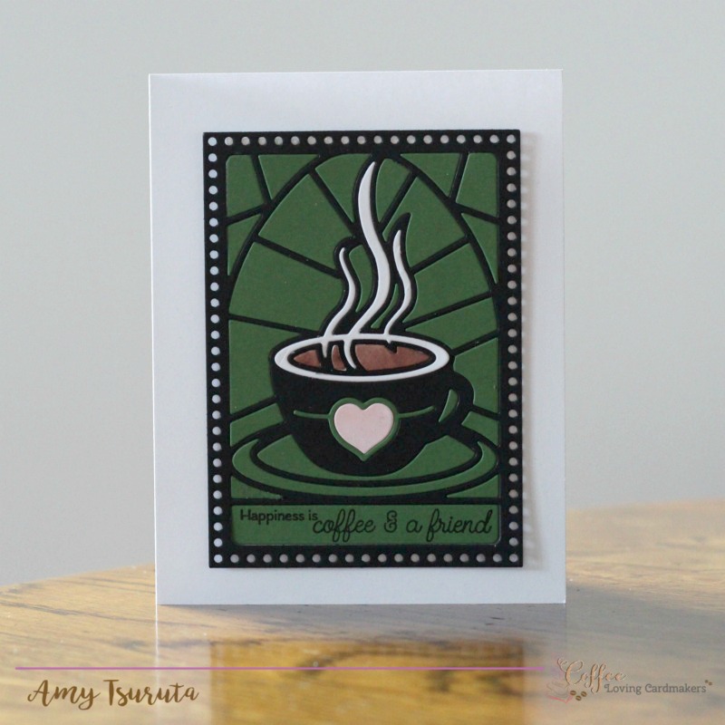 coffee & a friend by Amy Tsuruta for Coffee Loving Cardmakers