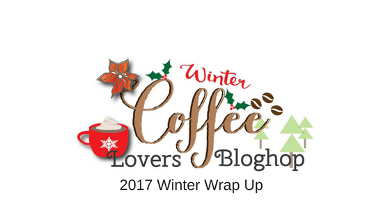 2017 Winter Coffee Lovers Blog Hop Wrap Up +&nbsp;Winners!