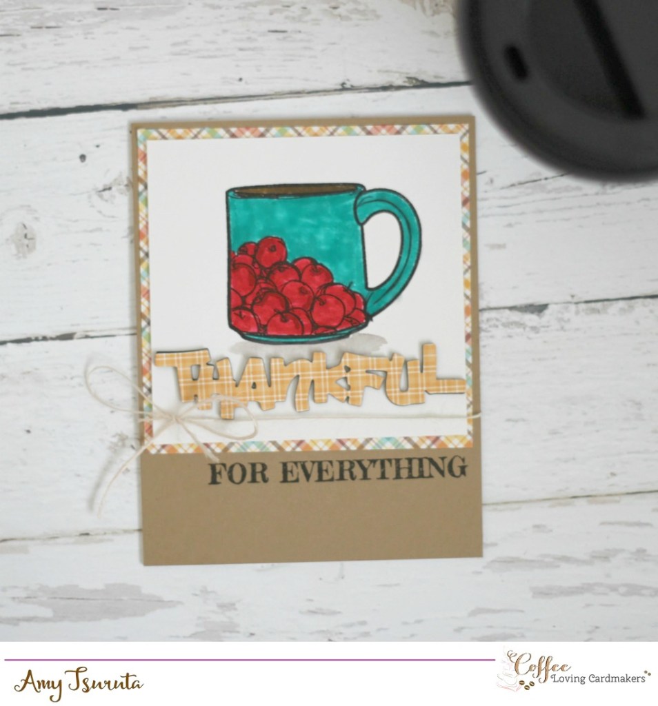 thankful-for-everything-by-amy-tsuruta-for-coffee-loving-cardmakers