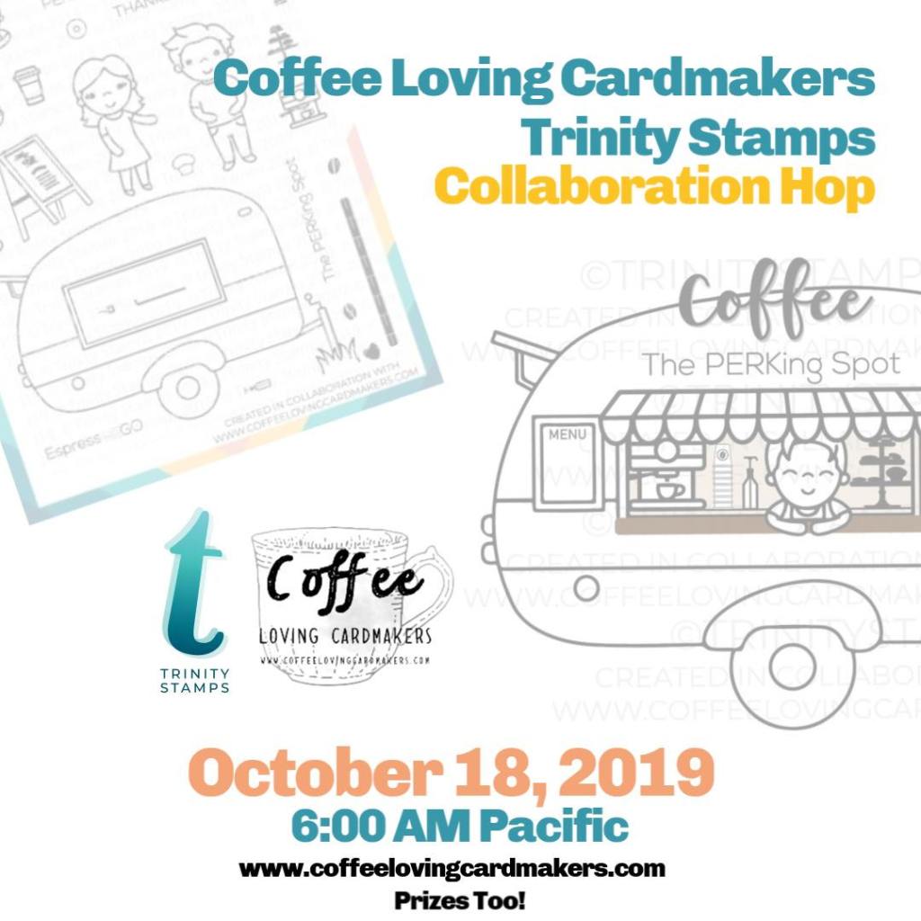 Coffee Loving Cardmakers + Trinity Stamps Collaboration&nbsp;Hop!