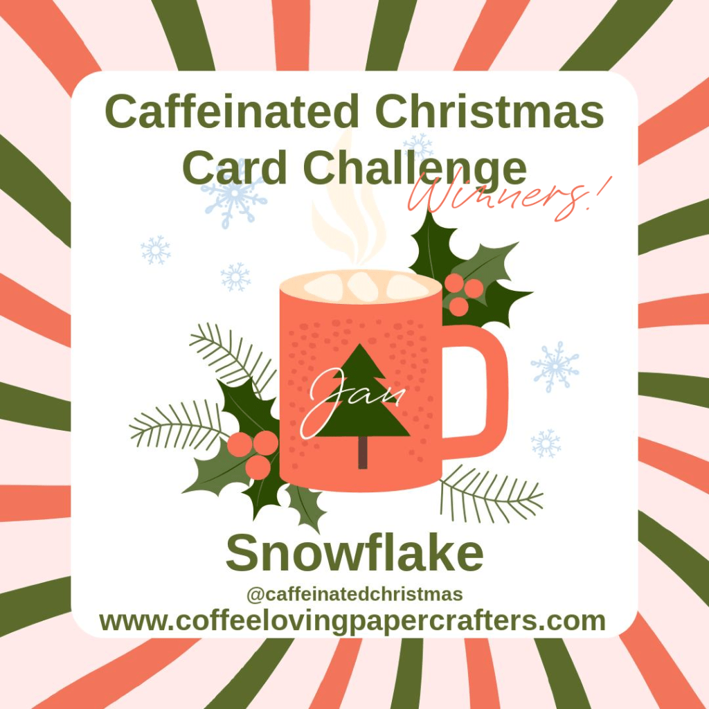 Caffeinated Christmas Card Challenge Winners&nbsp;#37