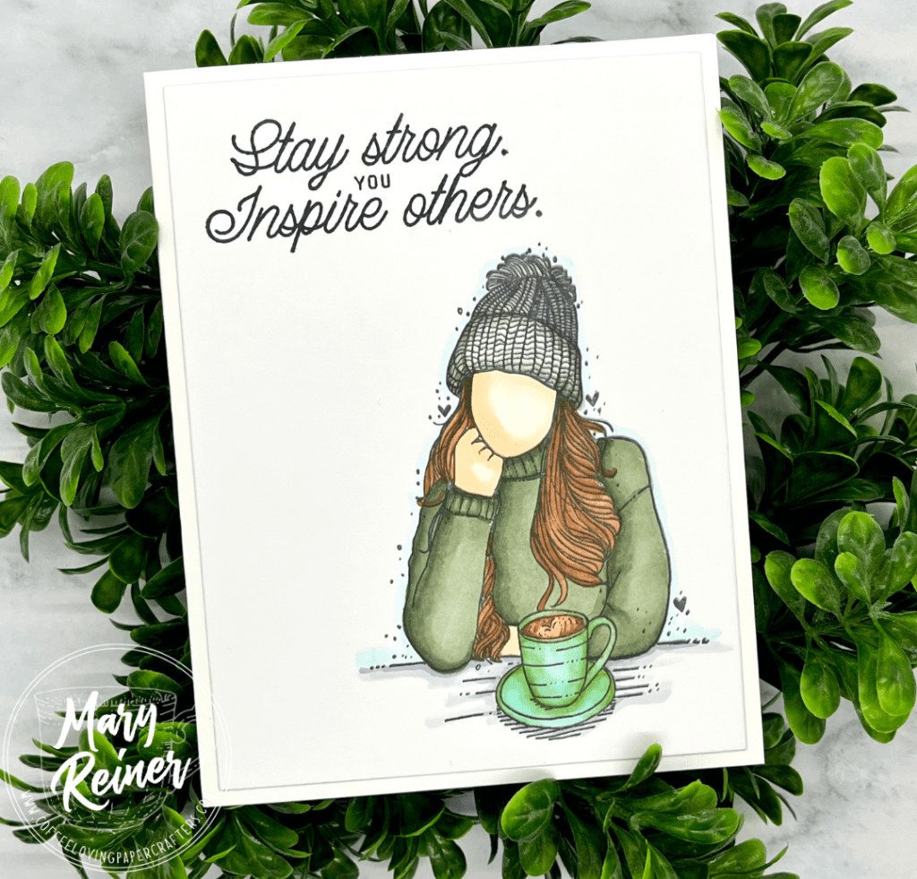 Coffee Break Monday with Mary: Stay&nbsp;Strong