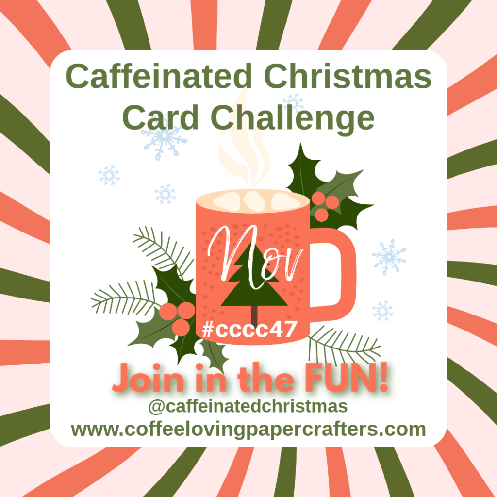 Caffeinated Christmas Card Challenge&nbsp;#47