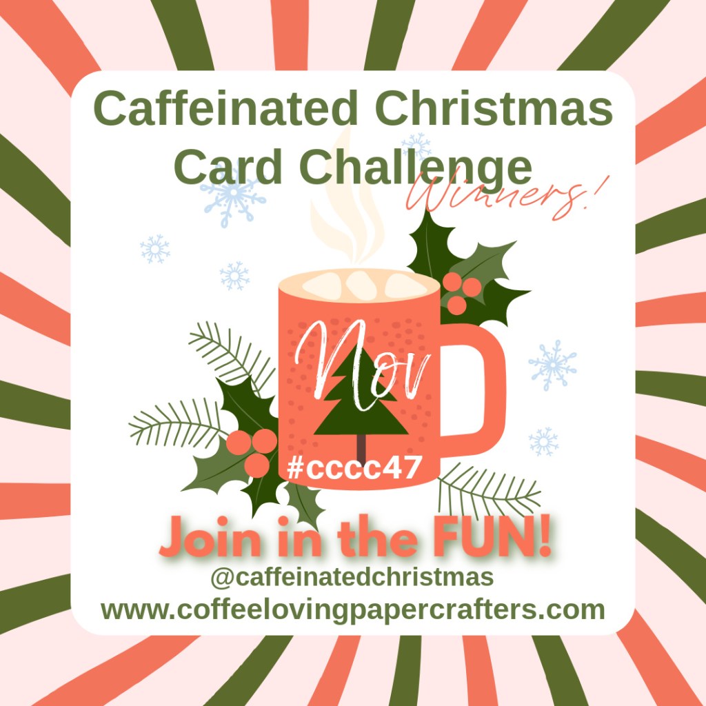Caffeinated Christmas Card Challenge Winners&nbsp;#47