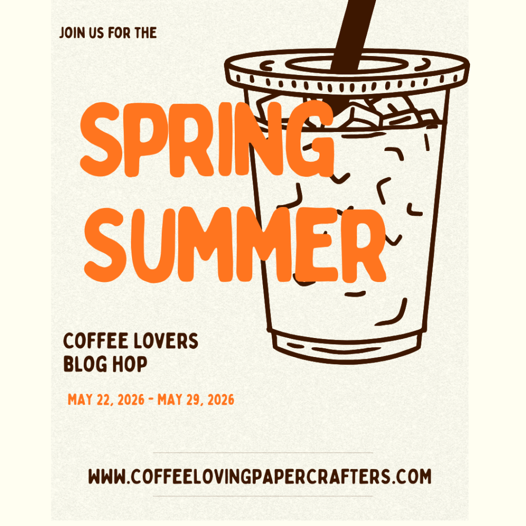 2026 Spring Summer Coffee Lovers Blog&nbsp;Hop