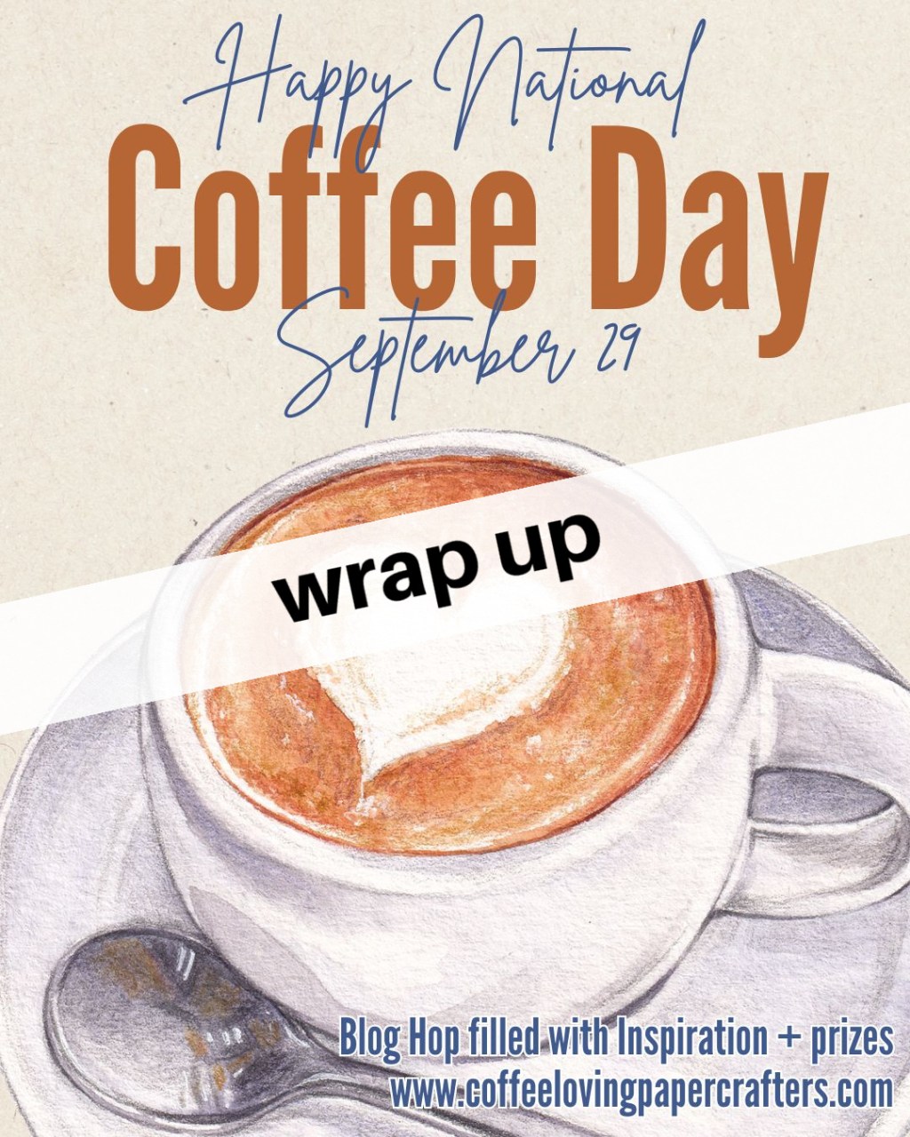 Wrap Up for the National Coffee Day Blog&nbsp;Hop